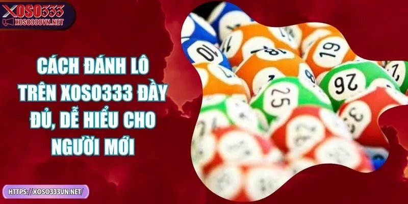 cach-danh-lo-tren-xoso333